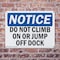 Signmission Do Not Climb On Or Jump Off Dock, 14 in W x Rectangle, Plastic OS-2PACK-NS-P-1014-L-15421 - alternate 7